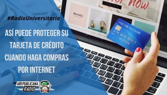 Así_puede_proteger_su_tarjeta_de_crédito_cuando_haga_compras_por_internet_URepublicacanaRadio_emisora_radio_universitaria_estudiar_bogota_colombia