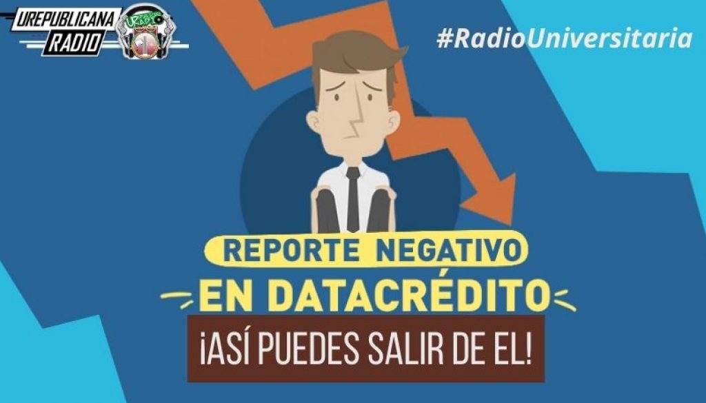 Reportado_Así_puede_salir_de_Datacrédito_URepublicacanaRadio_emisora_radio_universitaria_estudiar_bogota_colombia