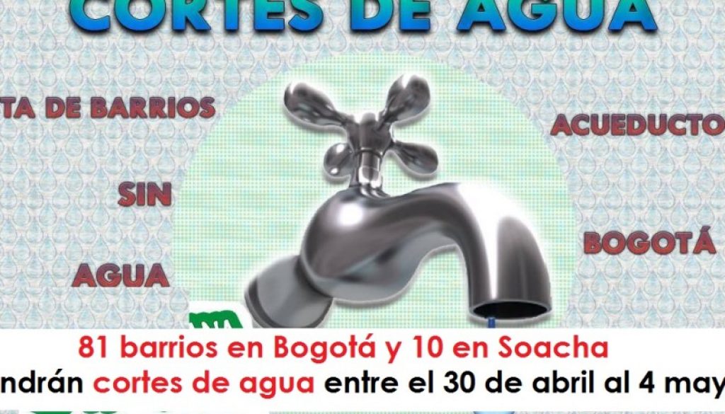81 barrios en Bogotá y 10 en Soacha tendrán cortes de agua entre el 30 de abril al 4 mayo urepublicanartadio radio universitaria