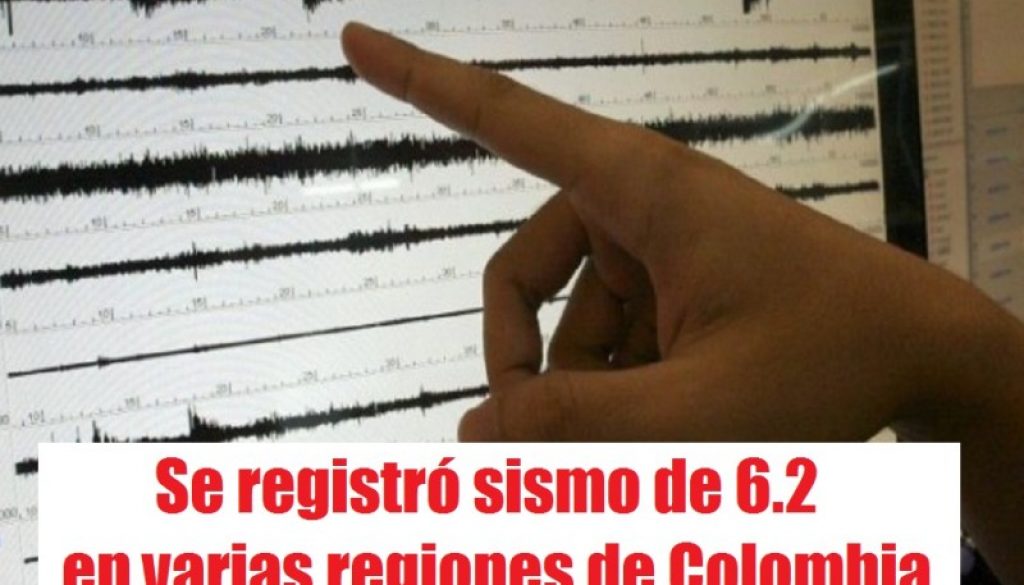 Se registró sismo de 6.2 en varias regiones de Colombia, radio universitaria urepublicanaradio