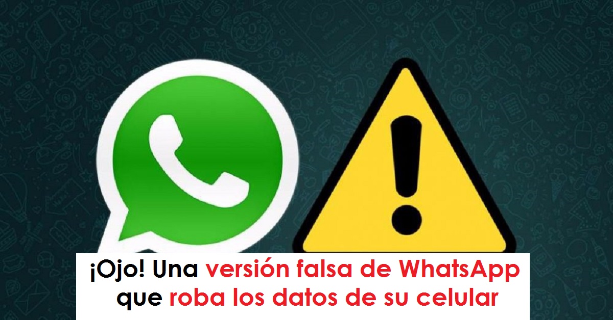 ¡Ojo! Conozca falsa versión de WhatsApp que roba los datos de su celular
