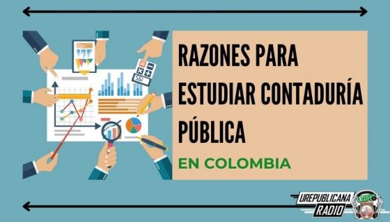 Razones_para_estudiar_Contaduría_Pública_en_Colombia_URepublicacanaRadio_emisora_radio_universitaria_estudiar_bogota_colombia