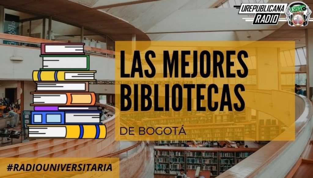 Las_mejores_bibliotecas_de_Bogotá_URepublicacanaRadio_emisora_radio_universitaria_estudiar_bogota_colombia
