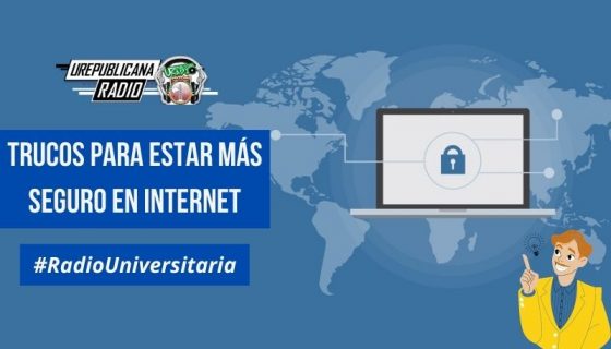 Trucos_para_estar_más_seguro_en_internet_URepublicacanaRadio_emisora_radio_universitaria_estudiar_bogota_colombia