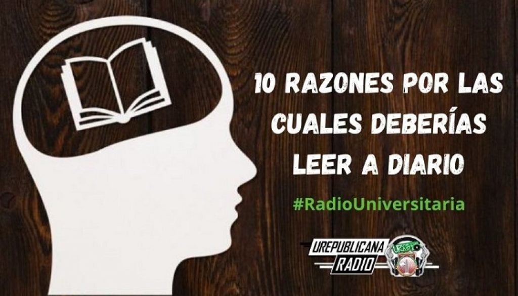 10_razones_por_las_cuales_deberías_leer_a_diario_URepublicacanaRadio_emisora_radio_universitaria_estudiar_bogota_colombia
