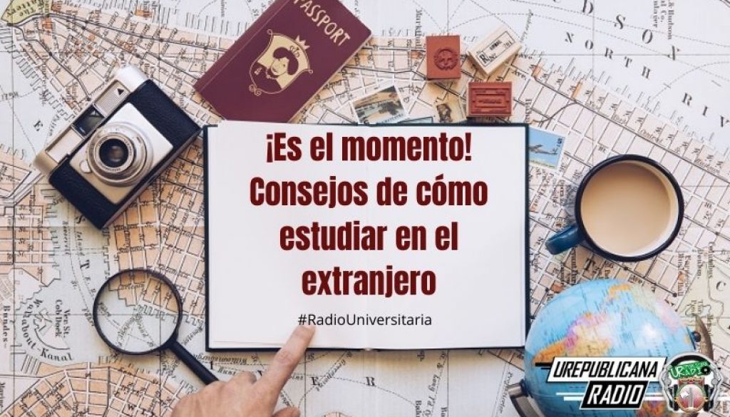 Es_el_momento_Consejos_de_cómo_estudiar_en_el_extranjero_URepublicacanaRadio_emisora_radio_universitaria_estudiar_bogota_colombia