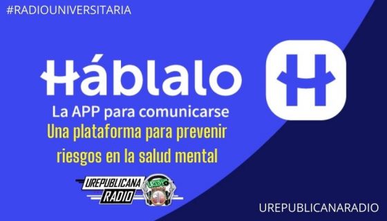 Háblalo_una_plataforma_para_prevenir_riesgos_en_la_salud_mental_URepublicacanaRadio_emisora_radio_universitaria_estudiar_bogota_colombia