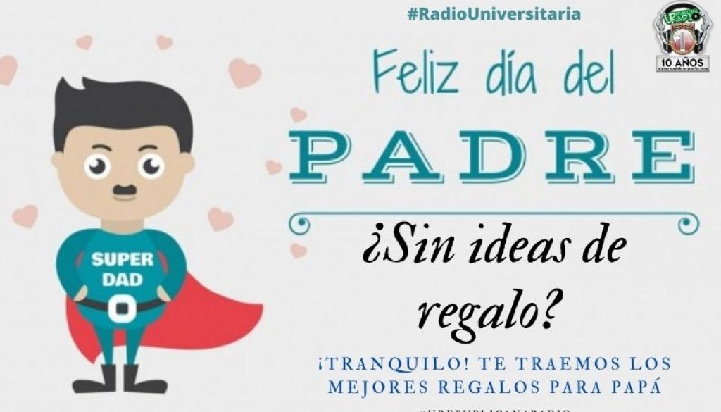 10_regalos_para_un_papá_universitario_URepublicacanaRadio_emisora_radio_universitaria_estudiar_bogota_colombia