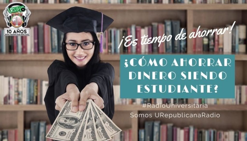 Cómo_ahorrar_dinero_siendo_estudiante_URepublicacanaRadio_emisora_radio_universitaria_estudiar_bogota_colombia