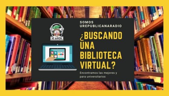 Buscando_una_Biblioteca_Virtual_Encontramos_las_mejores_y_para_universitarios_URepublicacanaRadio_emisora_radio_universitaria_estudiar_bogota_colombia