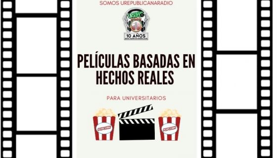 películas_basadas_en_hechos_reales _URepublicacanaRadio_emisora_radio_universitaria_estudiar_bogota_colombia