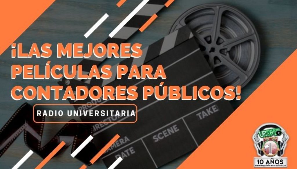 Las_mejores_películas_para_Contadores_Públicos_URepublicacanaRadio_emisora_radio_universitaria_estudiar_bogota_colombia