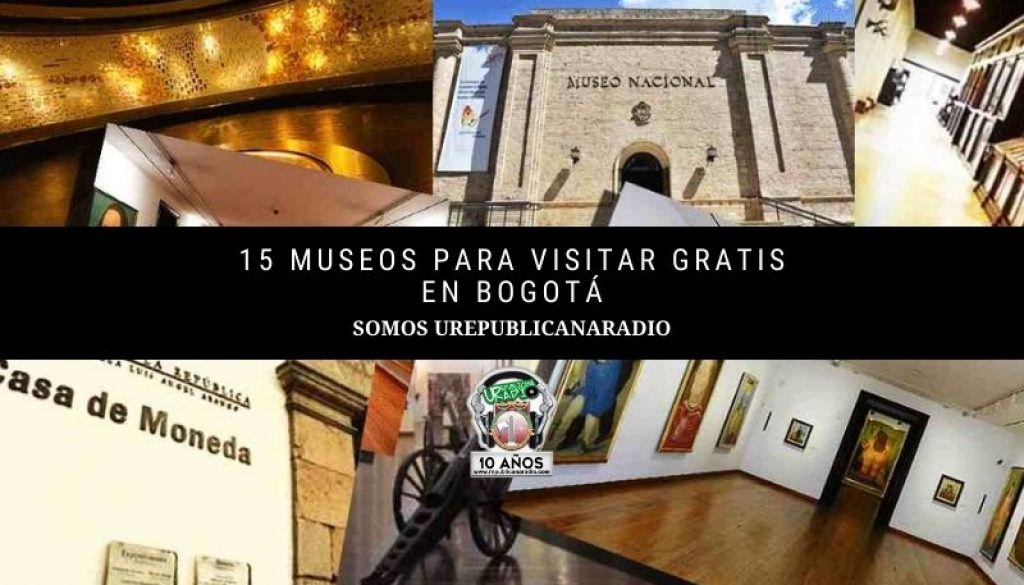 15_museos_para_visitar_gratis_en_Bogotá_URepublicacanaRadio_emisora_radio_universitaria_estudiar_bogota_colombia