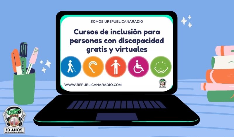 Cursos de inclusión para personas con discapacidad gratis y virtuales