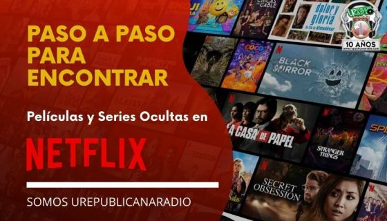 Paso_a_paso_para_encontrar_películas_y_series_ocultas_en_Netflix_URepublicacanaRadio_emisora_radio_universitaria_estudiar_bogota_colombia