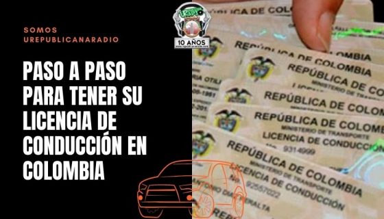 Paso_a_paso_para_tener_su_licencia_de_conducción_en_Colombia_URepublicacanaRadio_emisora_radio_universitaria_estudiar_bogota_colombia