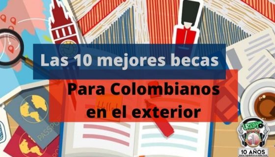Las_10_mejores_becas_para_Colombianos_en_el_exterior_URepublicacanaRadio_emisora_radio_universitaria_estudiar_bogota_colombia_imag17