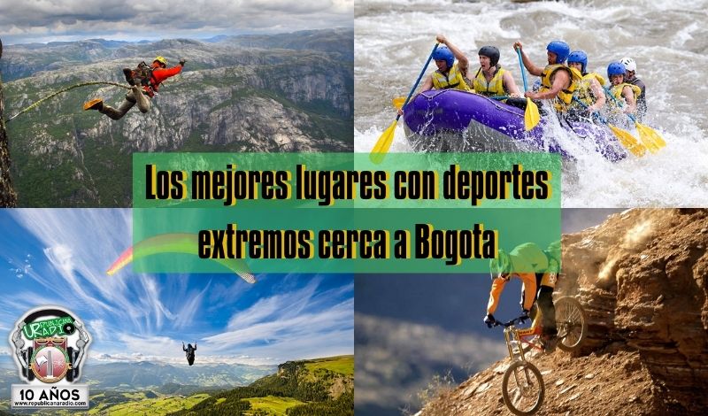 Los mejores lugares con deportes extremos cerca a Bogotá