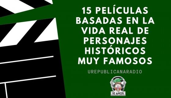 15_películas_basadas_en_la_vida_real_de_personajes_históricos_muy_famosos_URepublicacanaRadio_emisora_radio_universitaria_estudiar_bogota_colombia