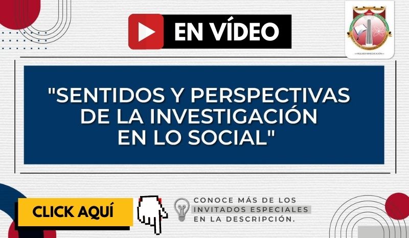 Conferencia de Trabajo Social en vídeo: Sentidos y Perspectivas de Investigación en lo Social