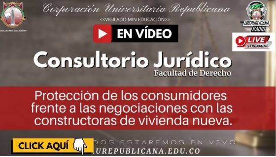 Protección-consumidores-negociaciones-constructoras-vivienda-nueva-Facultad-Derecho_abogados_la_republicana_U_republicana_Universidad_Republicana_Bogota_colombia