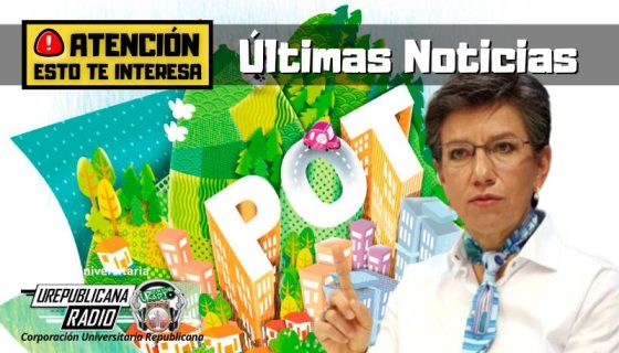 sera_suspendido_provisionalmente_pot_bogota_noticias_ureblicanaradio_emisora_radio_universitaria_bogota_colombia