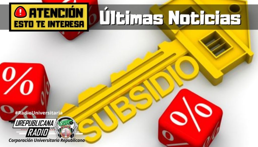 conozca_el_proceso_para_suscribirse_al_subsidio_noticias_ureblicanaradio_emisora_radio_universitaria_bogota_colombia