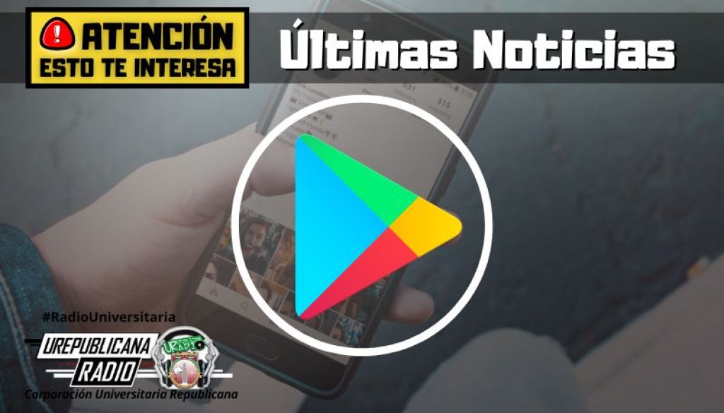 pilas_descubren_35_app_con_virus_en_play_store_noticias_ureblicanaradio_emisora_radio_universitaria_bogota_colombia