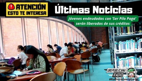 Jovenes_endeudados_con_Ser-_Pilo_Paga_seran_liberados_de_sus_creditos