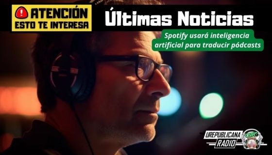 Spotify_usara_inteligencia_artificial_para_traducir_podcasts
