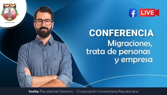 Conferencia_de derecho_en_video_Migraciones_trata_de_personas_y_empresas_derecho_privado_bogota_colombia_urepublicana