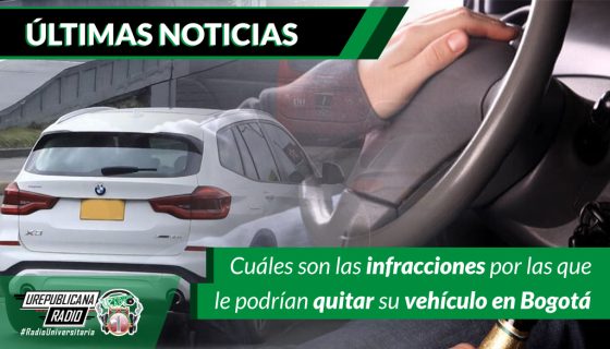 Cuales_son_las_infracciones_por_las_que_le_podrian_quitar_su_vehiculo_en_Bogota