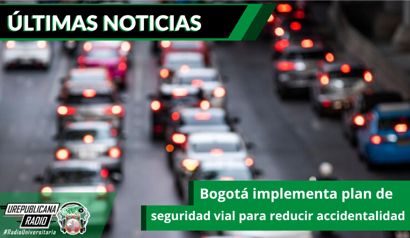 Bogotá Implementa Plan De Seguridad Vial Para Reducir Accidentalidad