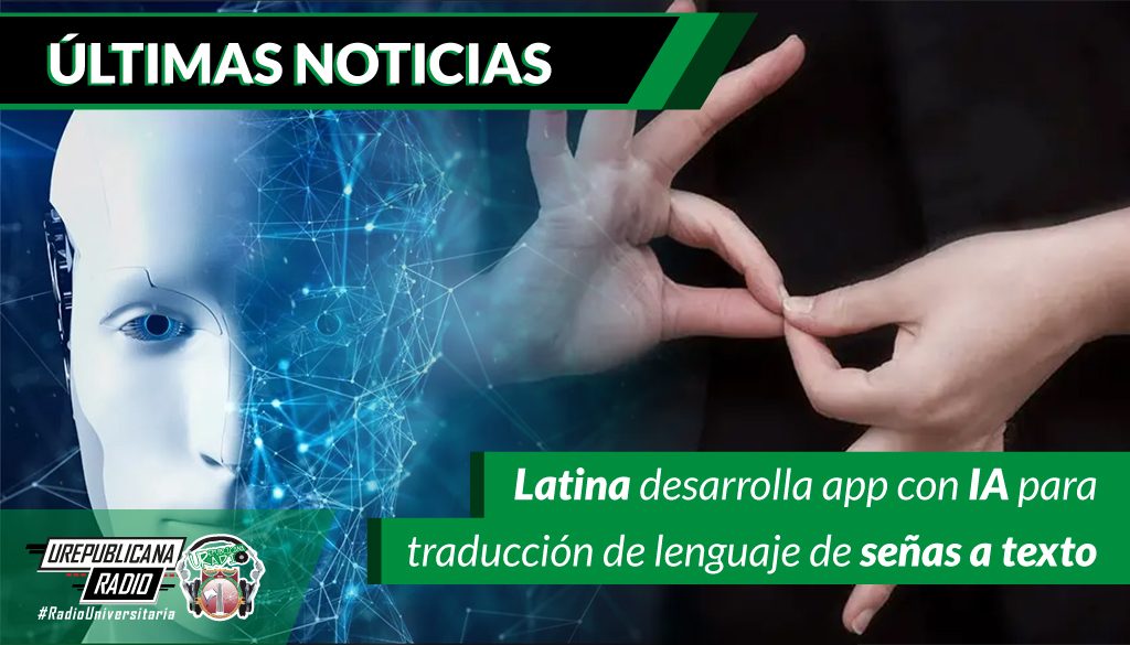 latina_desarrolla_app_con_ia_para_traduccion_de_lenguaje_de_senas_a_texto
