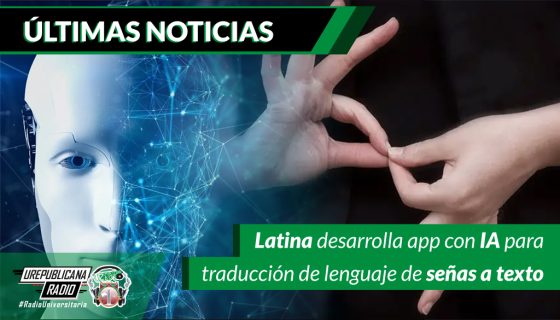 latina_desarrolla_app_con_ia_para_traduccion_de_lenguaje_de_senas_a_texto