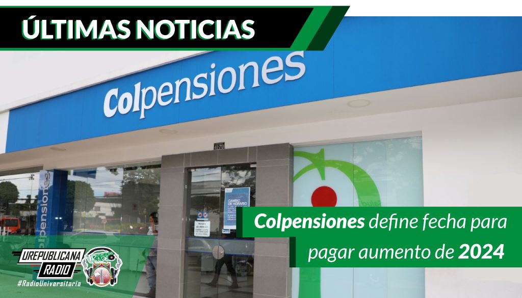 Colpensiones_define_fecha_para_pagar_aumento_de_2024