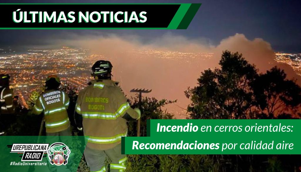 Incendio_en_cerros_orientales_Recomendaciones_por_calidad_aire