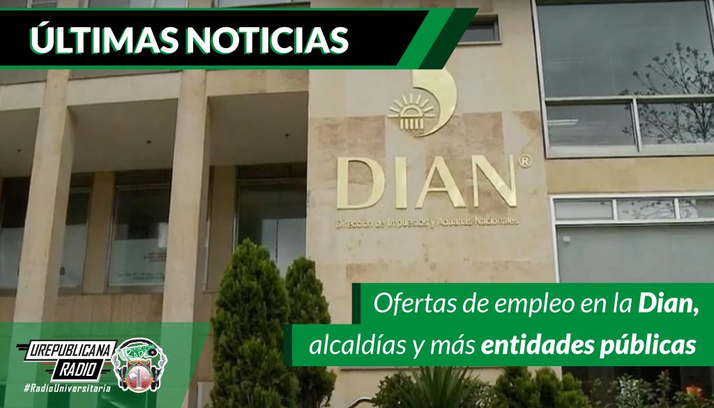 Ofertas_de_empleo_en_la_Dian_alcaldias_y_mas_entidades_publicas