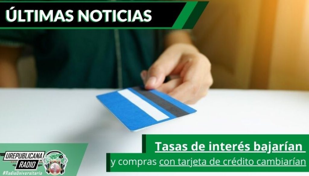 Tasas_de_interes_bajarian_y_compras_con_tarjeta_de_credito_cambiarian