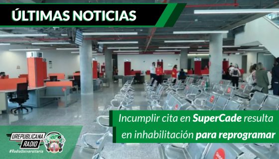 incumplir-cita-en-supercade-resulta-en-inhabilitacion-para-reprogramar