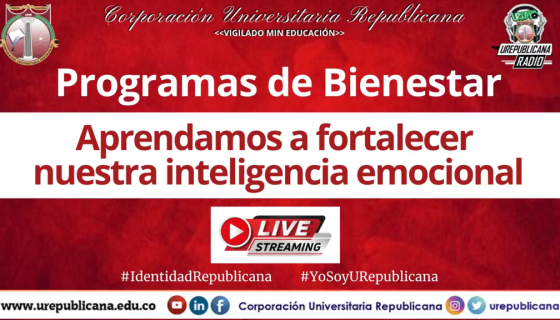 Aprendamos_a_fortalecer_nuestra_inteligencia_emocional_Bogota_Colombia_Radio_Universitaria_Bienestar_Universitario_Corporacion_Universitaria_Republicana_salud_mental