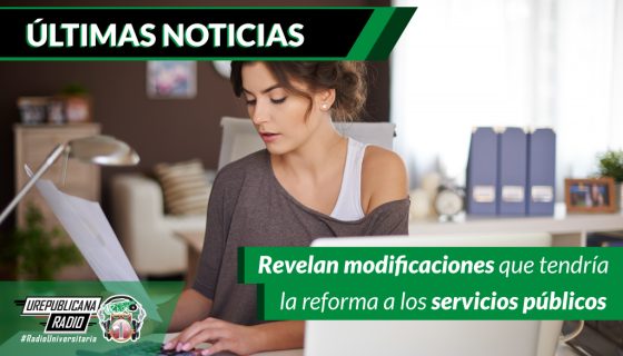 revelan_modificaciones_que_tendria_la_reforma_a_los_servicios_publicos