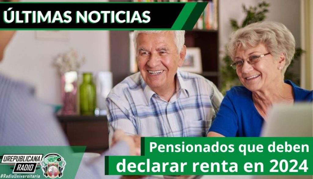 pensionados-que-deben-declarar-renta-en-2024