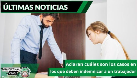 aclaran-cuales-son-los-casos-en-los-que-deben-indemnizar-a-un-trabajador