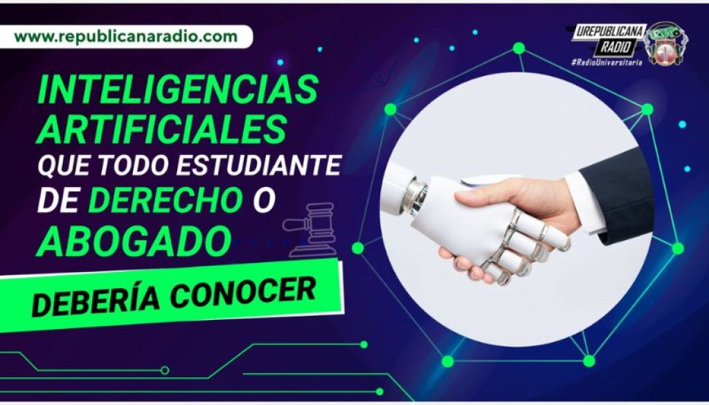 Inteligencias-artificiales-que-todo-estudiante-de-derecho-o-abogado-deberia-conocer_urepublicanaradio-emisora_radio_universitaria_bogota-colombia_urepublicana