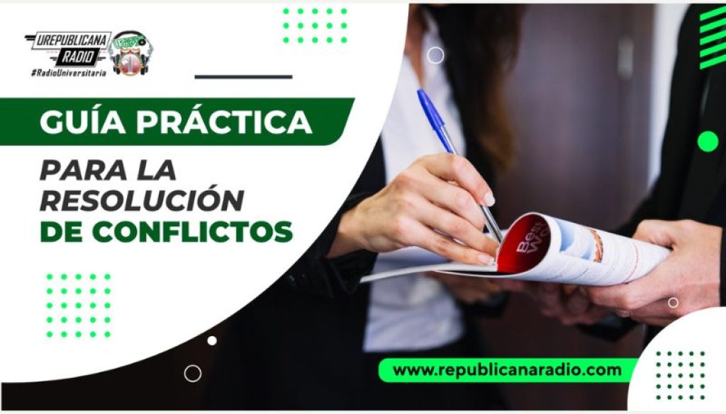 guia-practica-para-la-resolucion-de-conflictos_abogados_urepublicanaradio-emisora_radio_universitaria_bogota-colombia_urepublicana