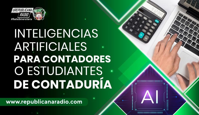 Inteligencias Artificiales para contadores o estudiantes de Contaduría