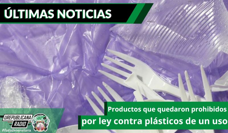 Productos que quedaron prohibidos por ley contra plásticos de un uso