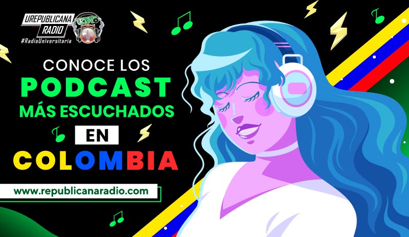 Conoce los Podcast más escuchados en Colombia