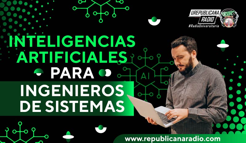 Inteligencias Artificiales para ingenieros de sistemas